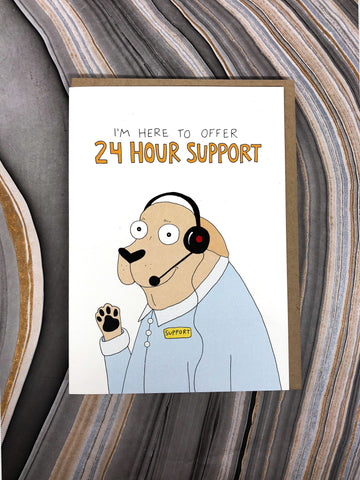 "24 Hour Support" Pupper Card